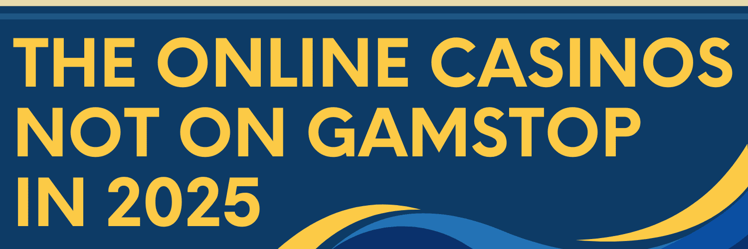 Exploring Gambling Sites Not on GamStop 525920081